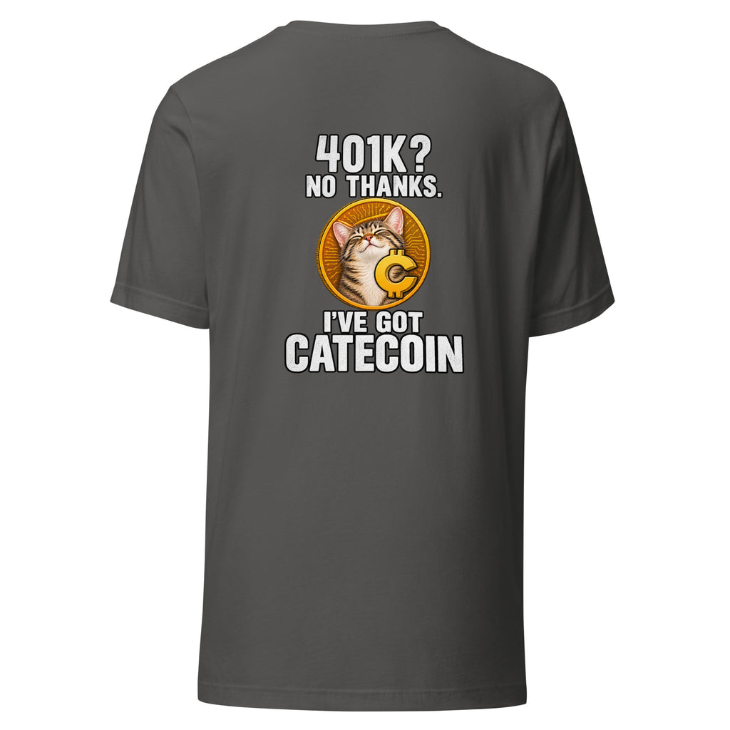 401K? $CATE T-SHIRT