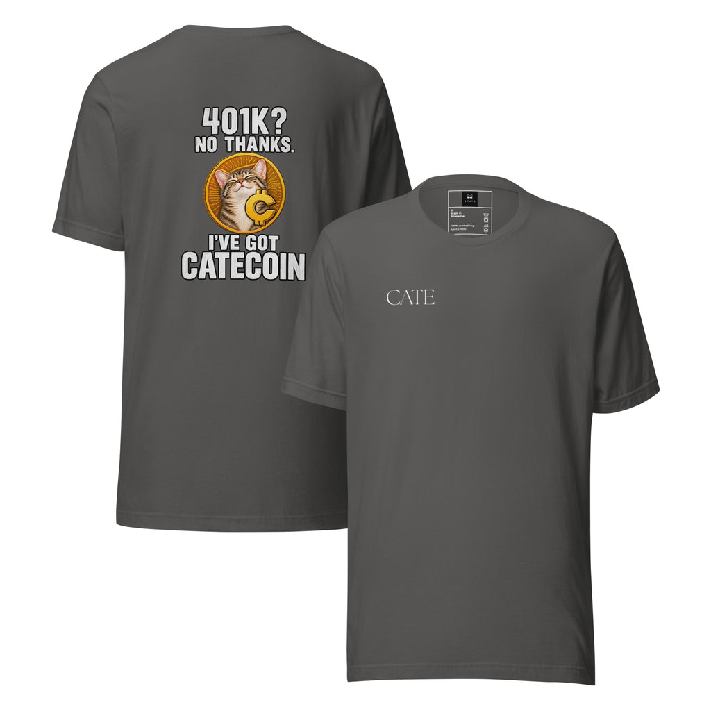 401K? $CATE T-SHIRT