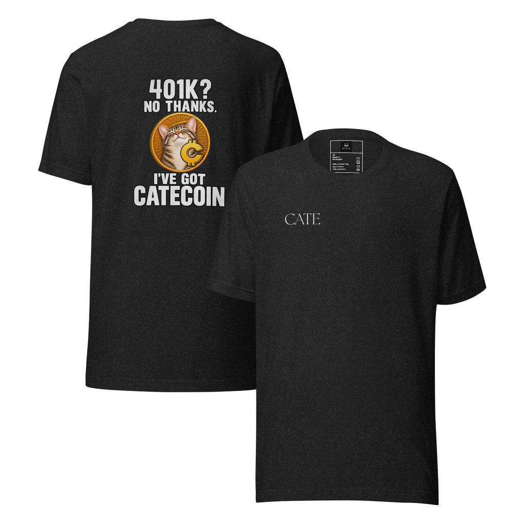 401K? $CATE T-SHIRT